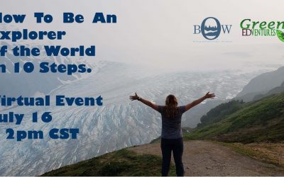 Virtual Event: July 16, 2021, 2:00PM CST: How to Be An Explorer of The World in 10 Steps