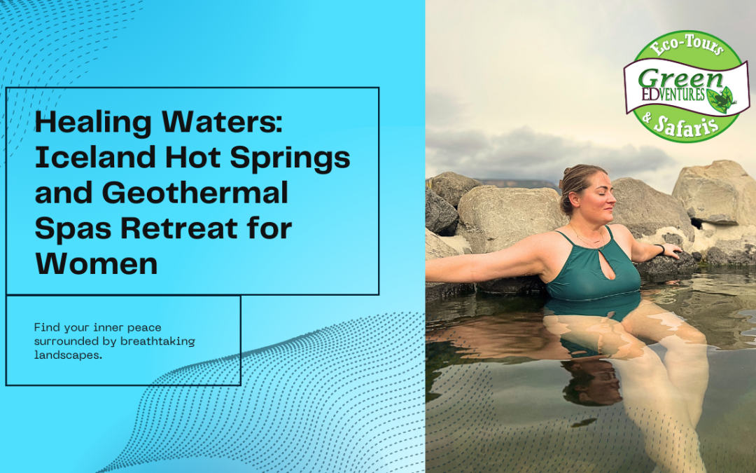 Women’s Iceland Hot Springs And Geothermal Spas Retreat