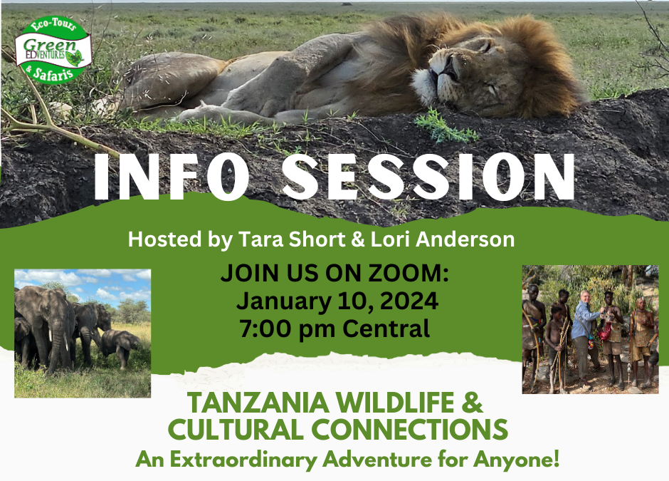 2024 Tanzania Tour Info Session January 10, 2024 @ 7 PM Central